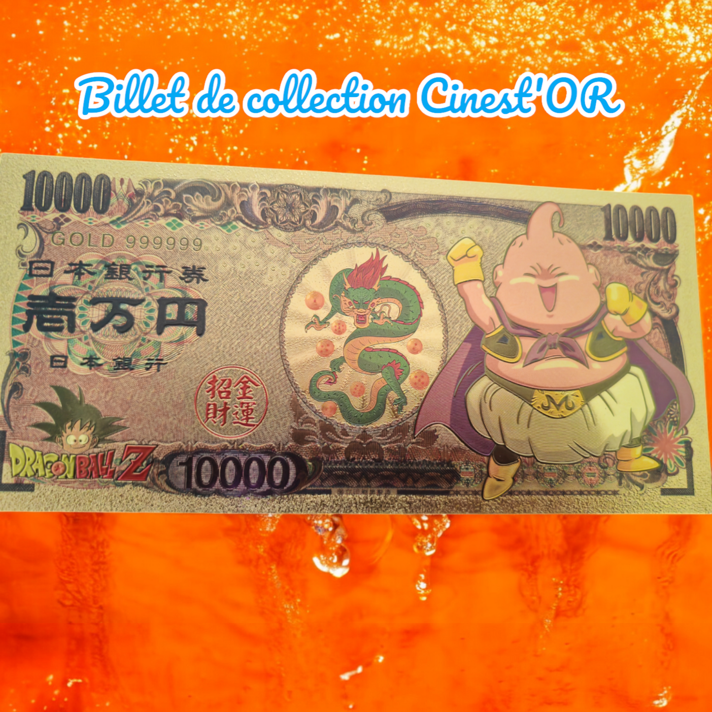 Billet Cinest'OR - DRAGON BALL Z