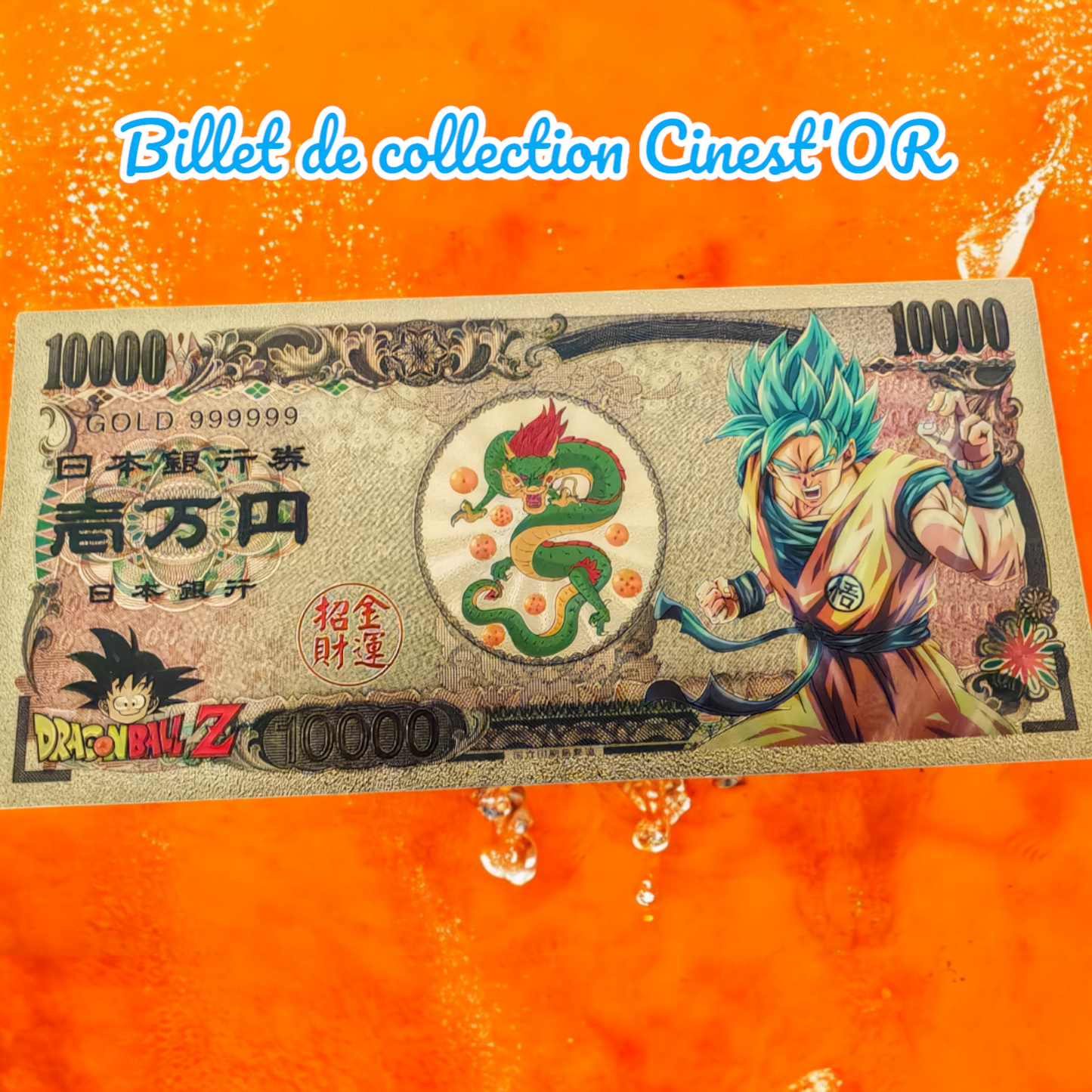 Billet Cinest'OR - DRAGON BALL Z
