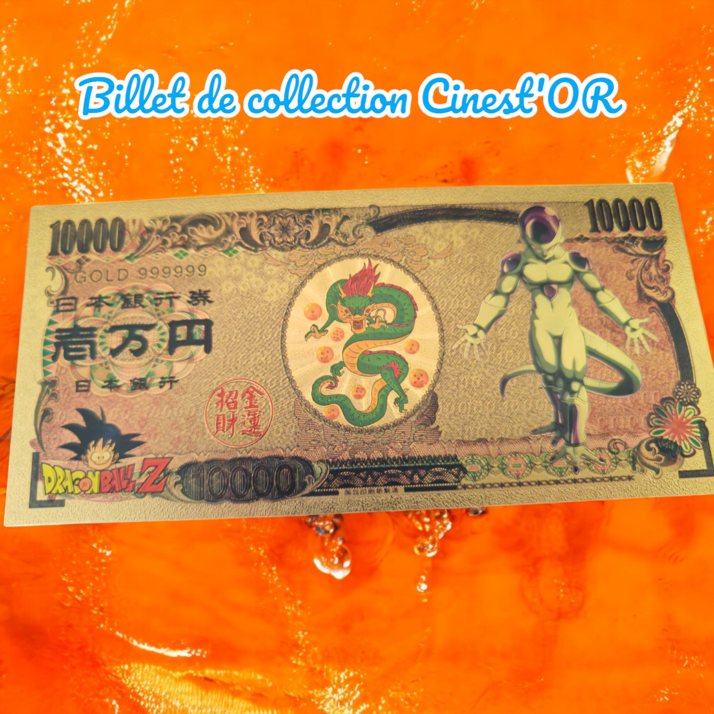 Billet Cinest'OR - DRAGON BALL Z