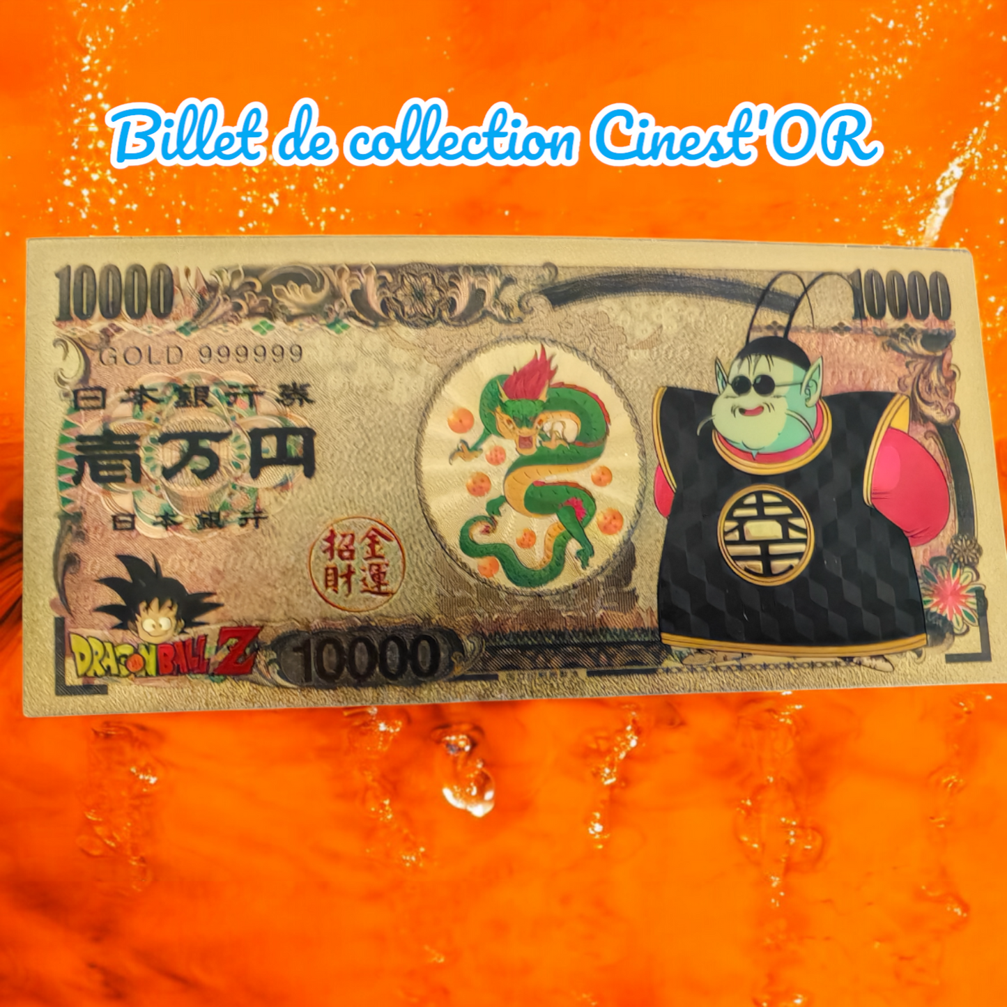Billet Cinest'OR - DRAGON BALL Z